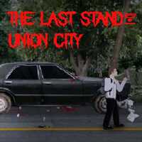 The Last Stand: Union City