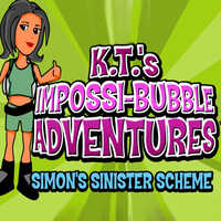 K.T.'s Impossi-Bubble Adventures: Simon's Sinister Scheme