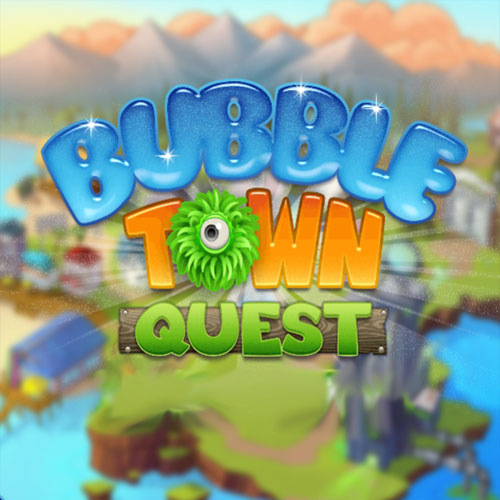 Bubble Town Quest