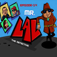 Mr.Lal The Detective: Episode 14