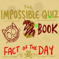The Impossible Quiz Book: Fact Of The Day