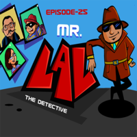 Mr.Lal The Detective Episode 25